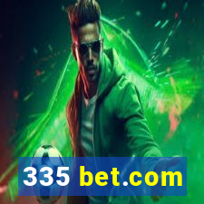 335 bet.com